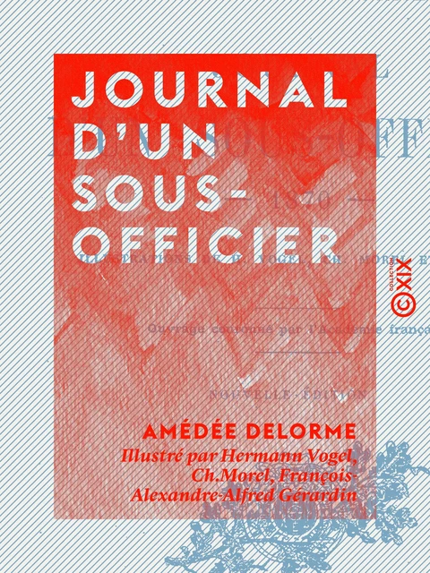 Journal d'un sous-officier - Amédée Delorme - Collection XIX