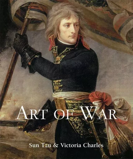 Art of War - Victoria Charles, Sun Tzu - Parkstone International