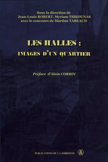 Les Halles -  - Éditions de la Sorbonne