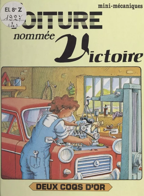 Une voiture nommée Victoire - Ray Wild - (Hachette Jeunesse) réédition numérique FeniXX