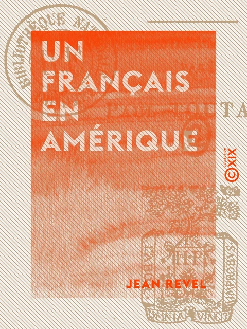 Un Français en Amérique - Jean Revel - Collection XIX