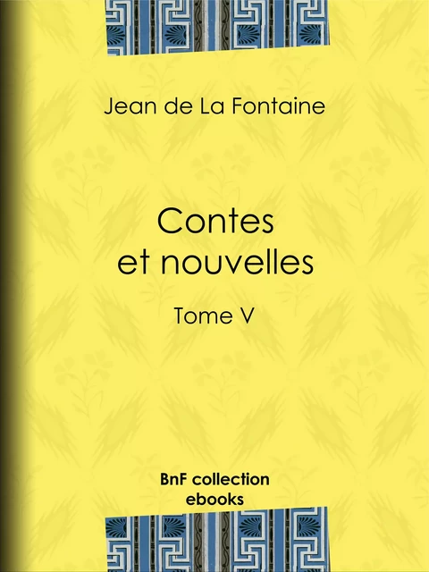 Contes et nouvelles - Jean De La Fontaine, Henri de Régnier - BnF collection ebooks