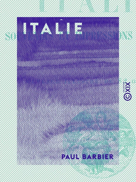 Italie - Paul Barbier - Collection XIX