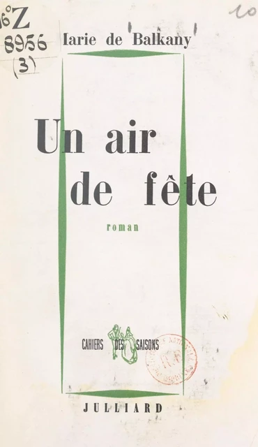 Un air de fête - Marie de Balkany - (Julliard) réédition numérique FeniXX