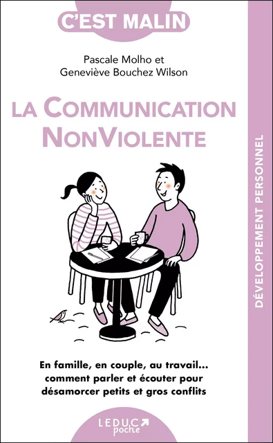 La communication non violente, c'est malin - Geneviève Bouchez Wilson, Pascale Molho - Éditions Leduc