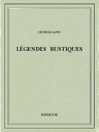 Légendes rustiques