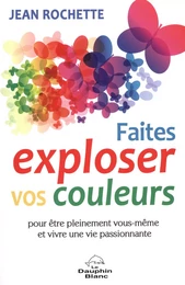 Faites exploser vos couleurs!