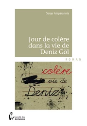 Jour de colère dans la vie de Deniz Göl