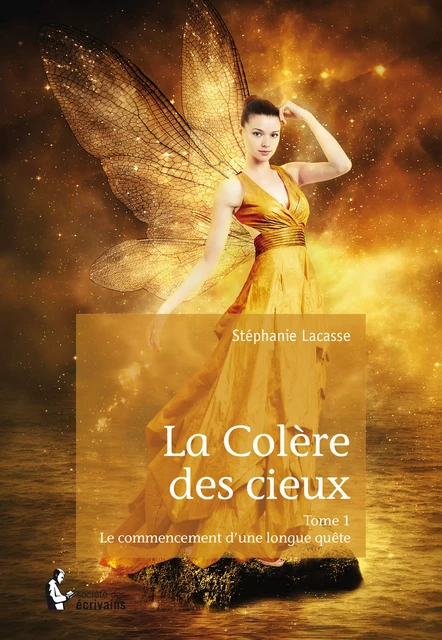 La Colère des cieux - Tome 1 - Stéphanie Lacasse - Société des écrivains