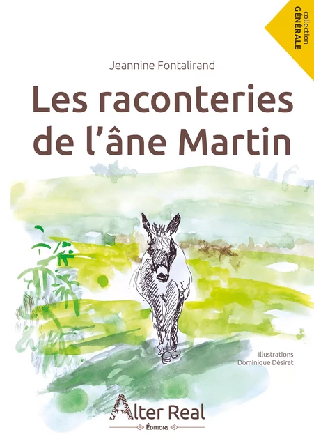 Les raconteries de l'âne Martin - Jeannine Fontalirand - Éditions Alter Real