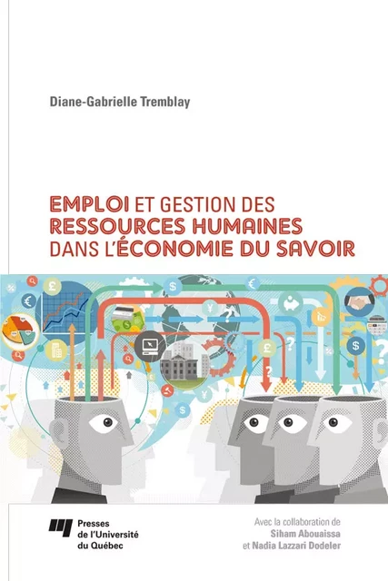 Emploi et gestion des ressources humaines dans l'économie du savoir - Diane-Gabrielle Tremblay - Presses de l'Université du Québec