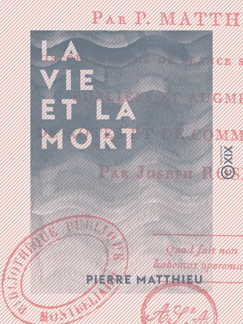 La Vie et la Mort - Pierre Matthieu - Collection XIX