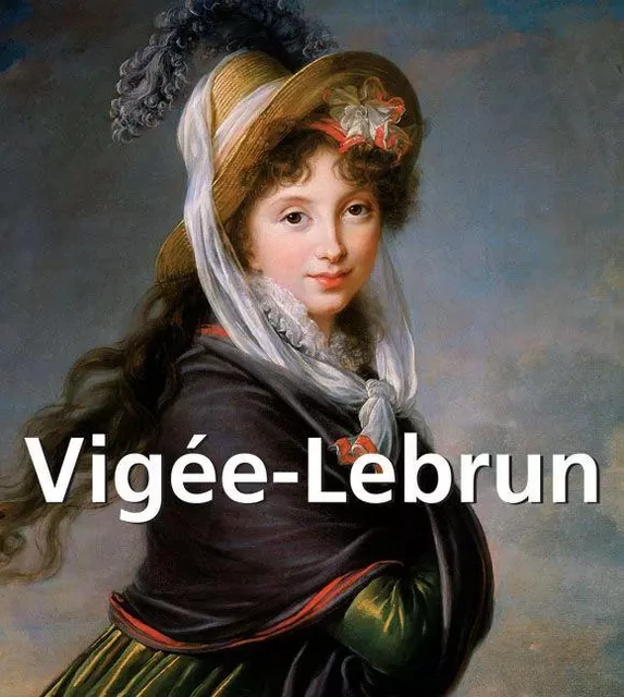 Vigee-Lebrun - Elisabeth Vigée-Lebrun - Parkstone International