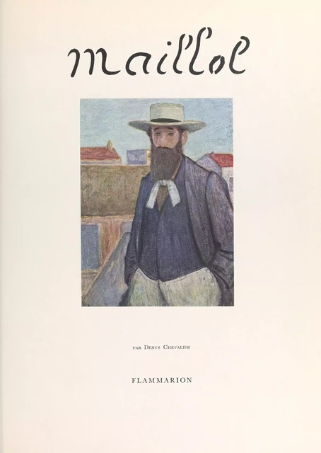 Maillol - Denys Chevalier - (Flammarion) réédition numérique FeniXX