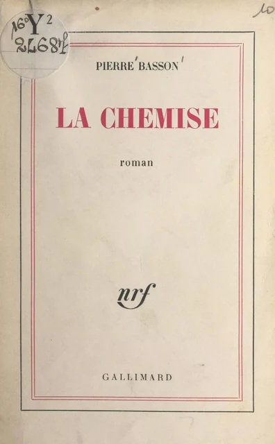 La chemise - Pierre Basson - Gallimard (réédition numérique FeniXX)