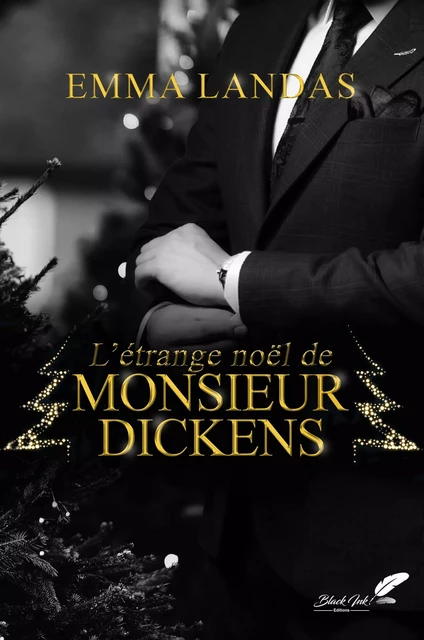 L'étrange Noël de Mr Dickens - emma landas - Black Ink Editions