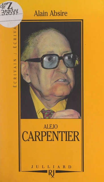 Alejo Carpentier - Alain Absire - (Julliard) réédition numérique FeniXX