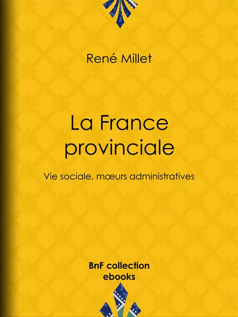 La France provinciale - René Millet - BnF collection ebooks