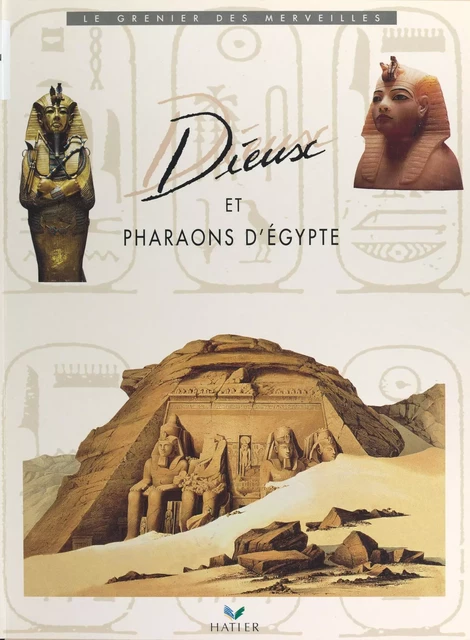 Dieux et pharaons d'Égypte - Denise Basdevant - (Hatier) réédition numérique FeniXX