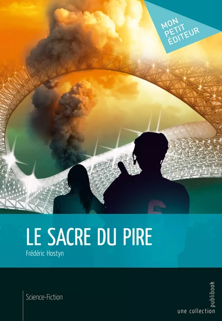 Le Sacre du pire - Frédéric Hostyn - Mon Petit Editeur