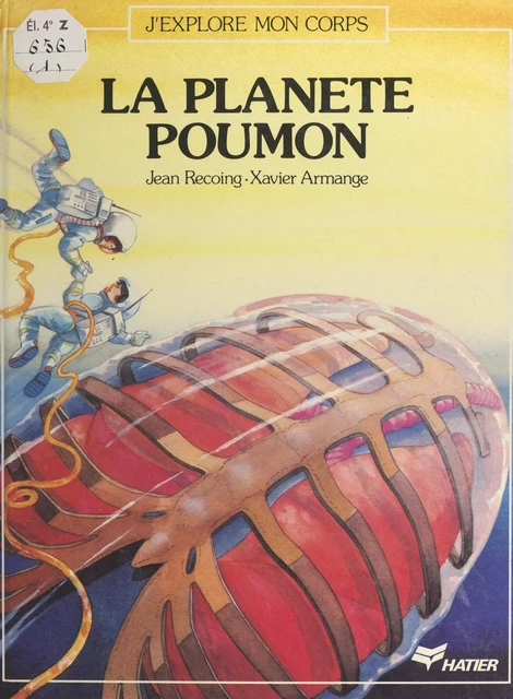 La planète poumon - Jean Recoing - (Hatier) réédition numérique FeniXX