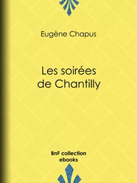 Les soirées de Chantilly