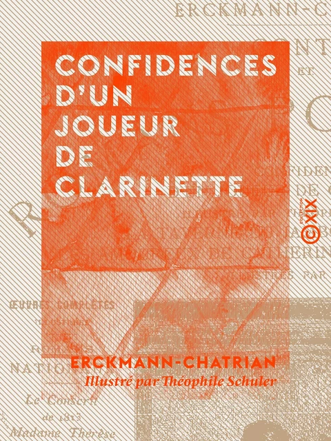 Confidences d'un joueur de clarinette -  Erckmann-Chatrian - Collection XIX