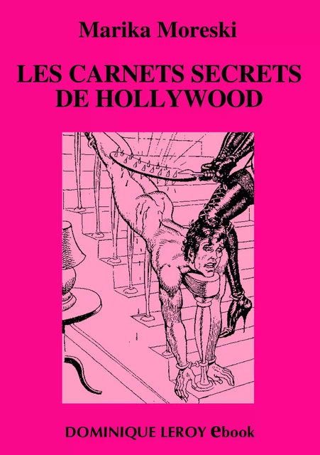 Les Carnets secrets de Hollywood - Marika Moreski - Éditions Dominique Leroy