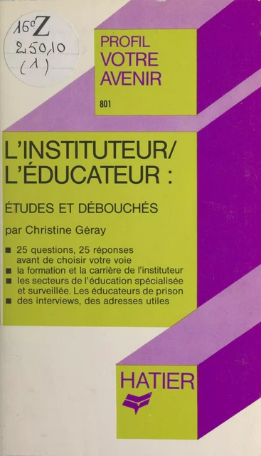 L'instituteur, l'éducateur - Christine Géray - (Hatier) réédition numérique FeniXX