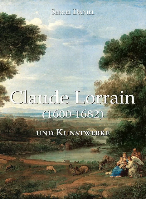 Claude Lorrain und Kunstwerke - Sergei Daniel - Parkstone International