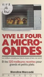 Vive le four à micro-ondes