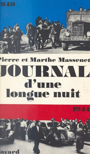 Journal d'une longue nuit - Marthe Massenet, Pierre Massenet - (Fayard) réédition numérique FeniXX