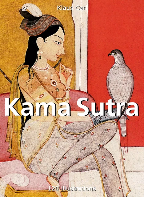 Kama Sutra 120 illustrations - Klaus Carl - Parkstone International