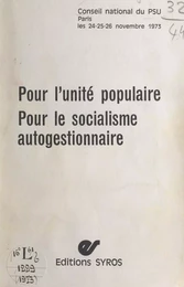 Pour l'unité populaire. Pour le socialisme autogestionnaire