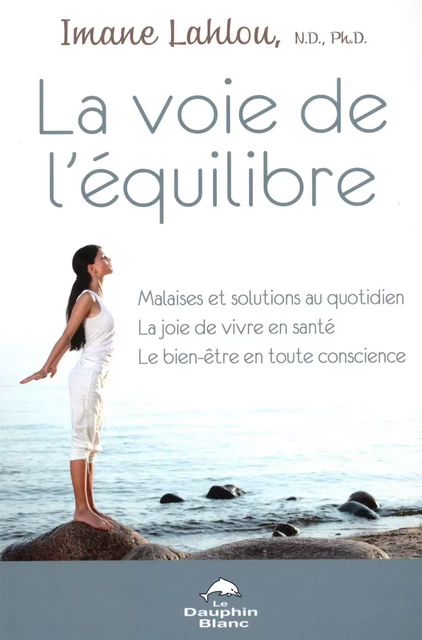 La voie de l'équilibre - Imane Lahlou - Dauphin Blanc