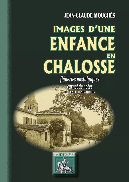 Images d'une enfance en Chalosse - Jean-Claude Mouchès - Editions des Régionalismes