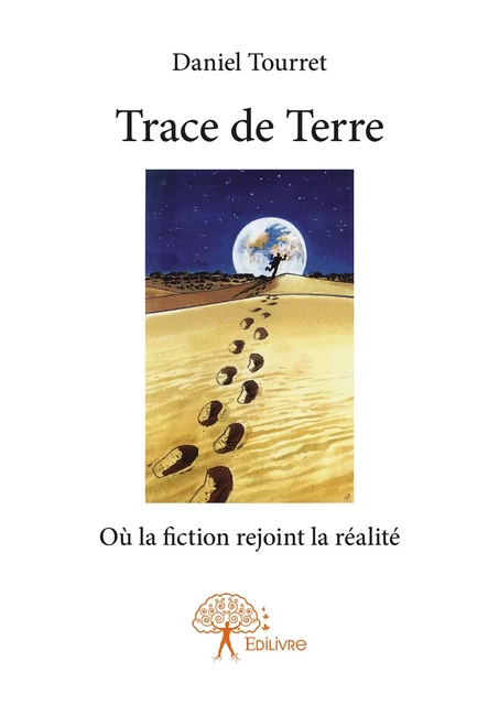 Trace de Terre - Daniel Tourret - Editions Edilivre