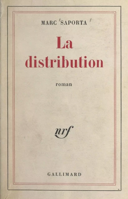 La distribution - Marc Saporta - Gallimard (réédition numérique FeniXX)