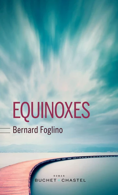 Equinoxes - Bernard Foglino - Libella