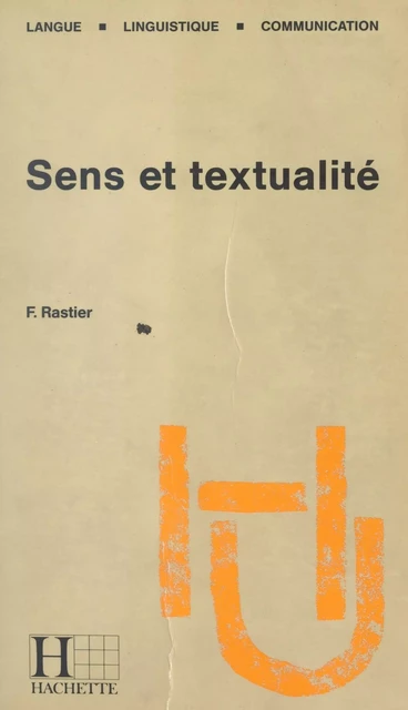 Sens et textualité - François Rastier - (Hachette) réédition numérique FeniXX