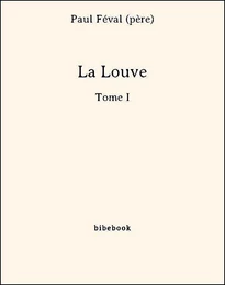 La Louve - Tome I