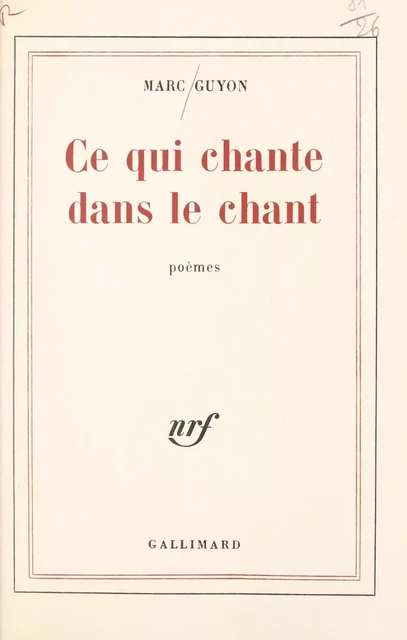 Ce qui chante dans le chant - Marc Guyon - (Gallimard) réédition numérique FeniXX