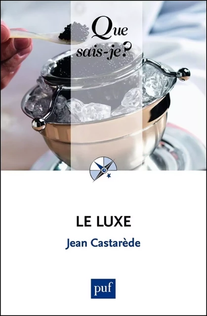 Le luxe - Jean Castarède - Humensis