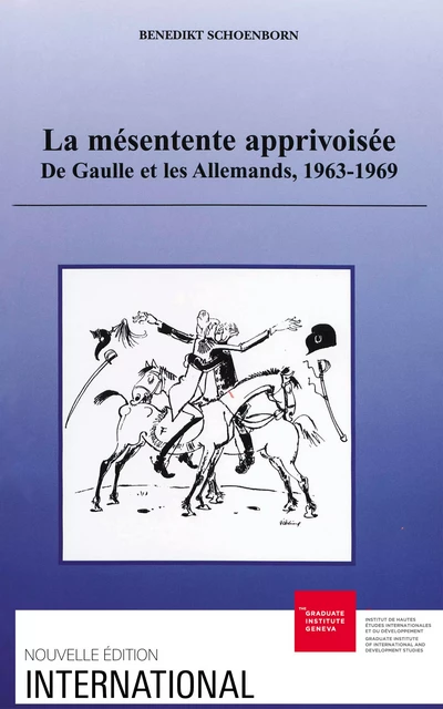 La mésentente apprivoisée - Benedikt Schoenborn - Graduate Institute Publications