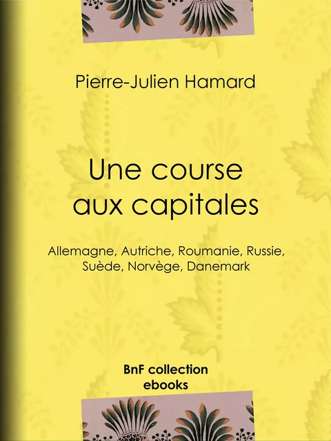 Une course aux capitales - Pierre-Julien Hamard - BnF collection ebooks