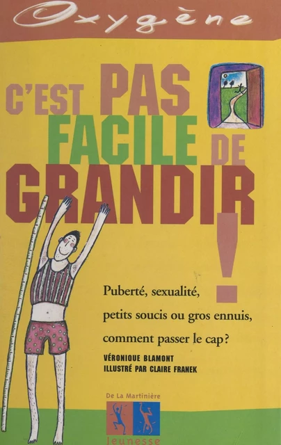 C'est pas facile de grandir ! - Véronique Blamont - (Éditions de la Martinière jeunesse) réédition numérique FeniXX