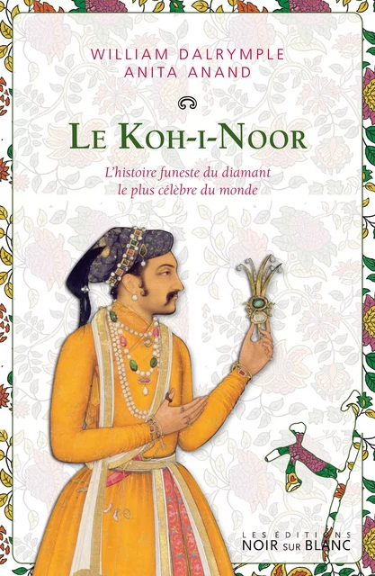 Koh-I-Noor - Anita Anand, William Dalrymple - Libella