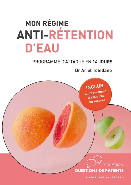 Mon régime anti-rétention d'eau - Dr Ariel Toledano - Éditions In Press