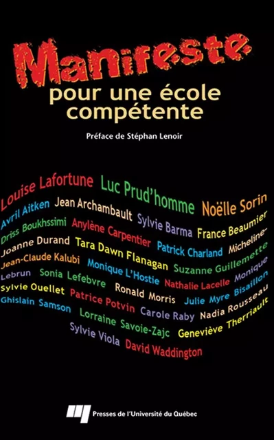 Manifeste pour une école compétente - 29 signataires des universités québécoises - Presses de l'Université du Québec
