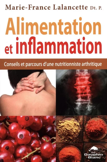 Alimentation et inflammation - Marie-France Lalancette - Dauphin Blanc